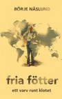 Fria fötter : life is what you make it!