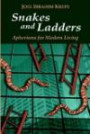 Snakes and Ladders: Aphorisms for Modern Living