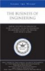The Business of Engineering: Leading Executives on Formulating Project Strategies, Evaluating Benchmarks for Measuring Success, and Assessing Client Business ... Models (Inside the Minds)