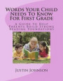 Words Your Child Needs to Know for First Grade: A Guide to Help Parents Build Strong Reading Foundations