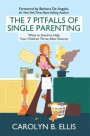 7 Pitfalls of Single Parenting