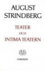 August Strindbergs samlade verk - Nationalupplaga. 64, Teater och Intima te