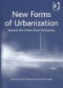 New Forms of Urbanization: Beyond the Urban/Rural Dichotomy
