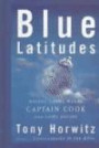 Blue Latitudes: Boldly Going Where Captain Cook Has Gone Before (Thorndike Adventure)