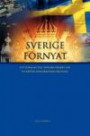 Sverige förnyat : ett förslag till svenska folket om en bättre demokratisk ordning