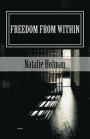 Freedom From Within: Releasing the Shackles of Spiritual Slavery