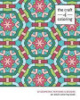 The Craft of Coloring: 60 Geometric Patterns & Designs: An Adult Coloring Book