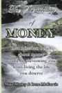 The Spirituality of Money: Your mistaken beliefs about money could be preventing you from living the life you deserve