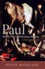 Paul and His Life-Transforming Theology: A Concise Introduction