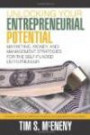Unlocking Your Entrepreneurial Potential: Marketing, Money, and Management Strategies For The Self-Funded Entrepreneur