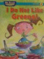 I Do Not Like Greens! (We Read Phonics)