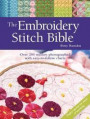The Embroidery Stitch Bible: Over 200 stitches photographed with easy-to-follow charts