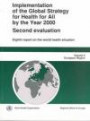 Implementation of the Global Strategy for Health for All by the Year 2000: Second Evaluation : Eighth Report on the World Health Situation : European Region ... the Year 2000 - Second Evaluation , Vol 5)
