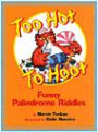 Too Hot to Hoot: Funny Palindrome Riddle