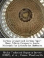 Carbon Cryogel and Carbon Paper-Based Silicon Composite Anode Materials for Lithium-Ion Batteries