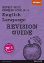 REVISE WJEC Eduqas GCSE in English Language Revision Guide (REVISE WJEC GCSE English 2015)