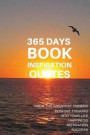 365 Days Inspiration Quotes: From The Greatest Thinker Positive Thinking Into Your Life Happiness Motivation Success 6x9 Inches