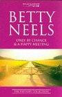 Only by Chance: AND A Happy Meeting (Betty Neels: The Ultimate Collection S.)