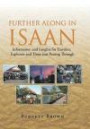 Further Along in Isaan: Information and Insights for Travelers, Explorers and Those Just Passing Through