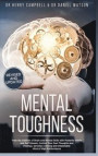 Mental Toughness REVISED AND UPDATED: Trains the Abilities of Brain and Mental Skills with Powerful Habits and Self Esteem, Control Your Own Thoughts