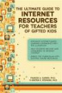The Ultimate Guide to Internet Resources for Teachers of Gifted Students