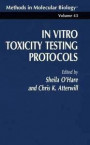 In Vitro Toxicity Testing Protocols (Methods in Molecular Biology)