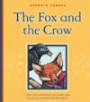 The Fox and the Crow (Aesop's Fables)