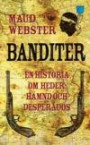Banditer : en historia om heder, hämnd och desperado