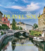 Fifty Places to Travel Solo: Travel Experts Share the World's Greatest Solo Destinations