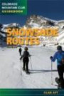 Snowshoe Routes: Colorado's Front Range 2nd Edition (Colorado Mountain Club Guidebooks)