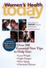 Women's Health Today, 1998: Over 500 Essential New Tips to Help You, Lose Weight, Fight Fatigue, Slow Againg, Outsmart Disease