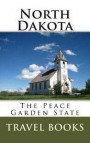 North Dakota: The Peace Garden State: A 5 X 8 Blank Journal