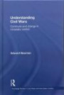 Understanding Civil Wars: Continuity and change in intrastate conflict (Routledge Studies in Civil Wars and Intra-State Conflict)