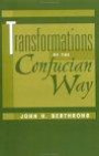 Transformations of the Confucian Way (Explorations; Contemporary Perspectives on Religion)