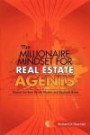 The Millionaire Mindset for Real Estate Agents: Master the Real Estate Market & Explode Sales