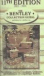 The Bentley Collection Guide 2003-2004: The Reference Tool for Consultants, Collectors, and Enthusiasts of Longaberger Baskets