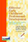 Effective Early Childhood Professional Development: Improving Teacher Practice and Child Outcomes, Ncrece Series Vol. 4 (National Center for Research on Early Childhood Education, N)