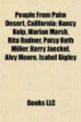 People From Palm Desert, California: Nancy Kulp, Marian Marsh, Rita Rudner, Patsy Ruth Miller, Barry Jaeckel, Alvy Moore, Isabel Bigley