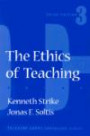 The Ethics of Teaching (Thinking About Education Series)