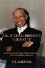 Mr. Michael Presents the Five "S": Expressions of Love for My Wife and Spiritual Secrets of Life