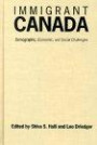 Immigrant Canada: Demographic, Economic, and Social Challenge