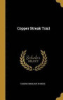 Copper Streak Trail