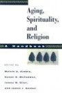 Aging, Spirituality, and Religion: A Handbook (Aging, Spirituality, and Religion)