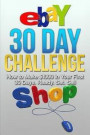 Ebay 30 Day Challenge: How to Make $1000 in Your First 30 Days Ready - Set - Sel