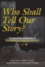 Who Shall Tell Our Story: The Storied Past and Relevance of Historically Black Colleges and Universities