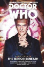 Doctor Who - The Twelfth Doctor: Time Trials: The Terror Beneath Volume 1