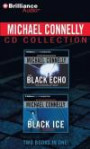 Michael Connelly CD Collection 1: The Black Echo, The Black Ice (Harry Bosch Series)
