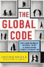 The Global Code: How a New Culture of Universal Values Is Reshaping Business and Marketing