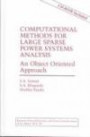 Computational Methods for Large Sparse Power Systems: An Object Oriented Approach (With CD-ROM) (Power Electronics and Power Systems)