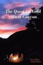 The Quest to Gold River Canyon